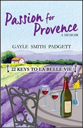 A Passion for Provence - Gayle Padgett