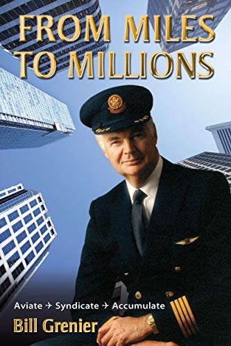 The cover of From Miles to Millions by Bill Grenier