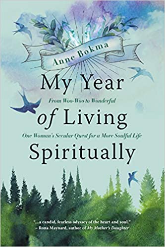 The cover of My Year of Living Spiritually by Anne Bokma
