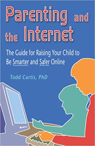 The cover of Parenting and the Internet by Todd Curtis