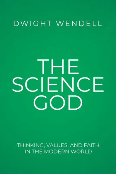 The cover of the Science God by Dwight Wendell