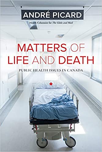 The cover of Matters of Life and Death by André Picard