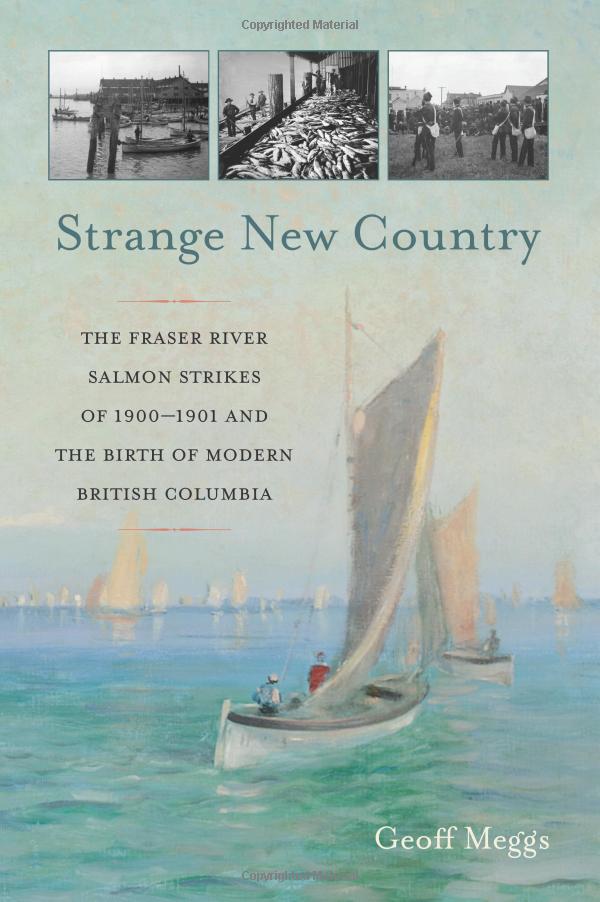 The cover of Strange New Country by Geoff Meggs