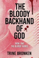 The cover of the Bloody Backhand of God by Trine Bronken